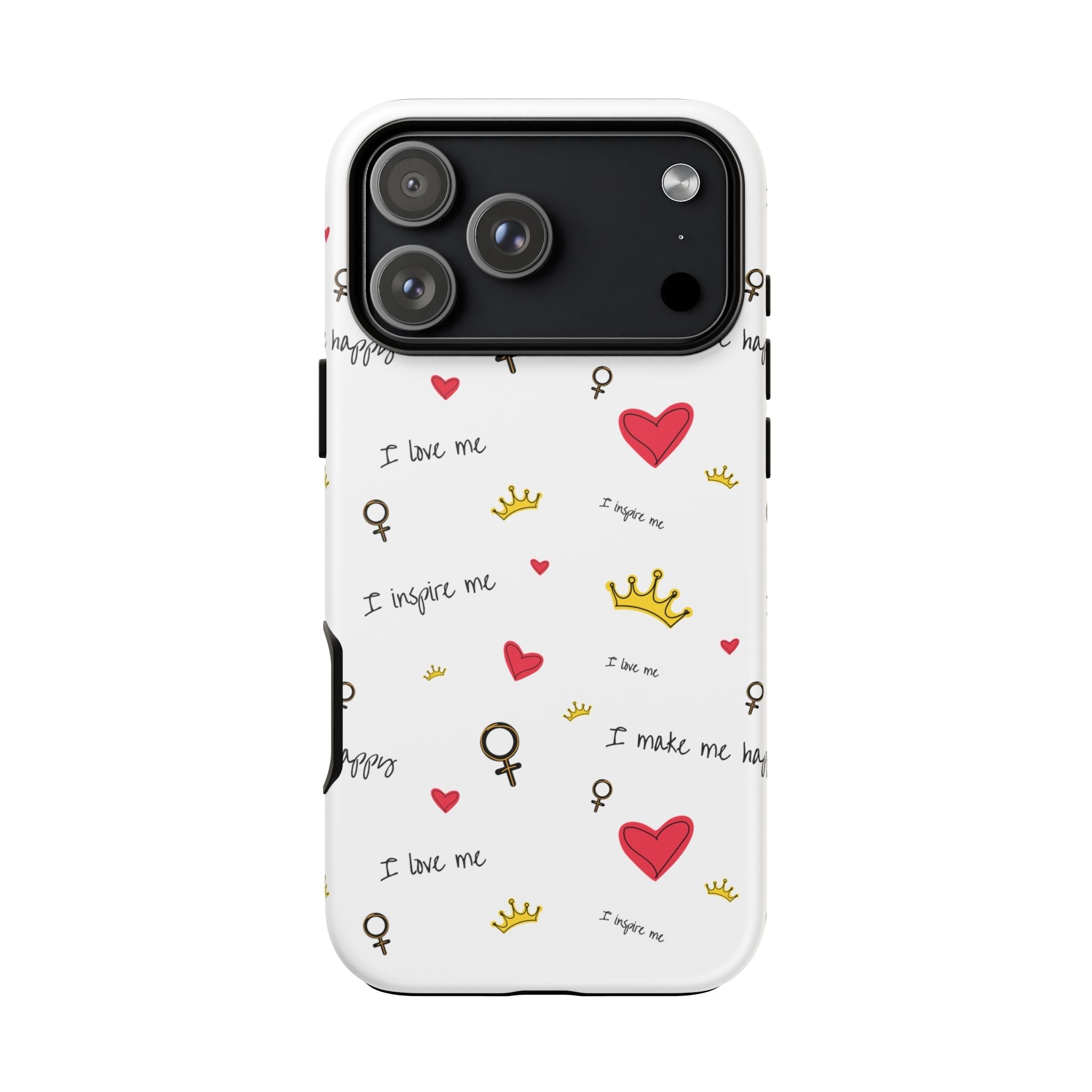 Phone Case — Self Love Pattern with Hearts, Crowns & "I love me" Text